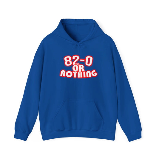 "82-0 Or Nothing" Blue Hoodie